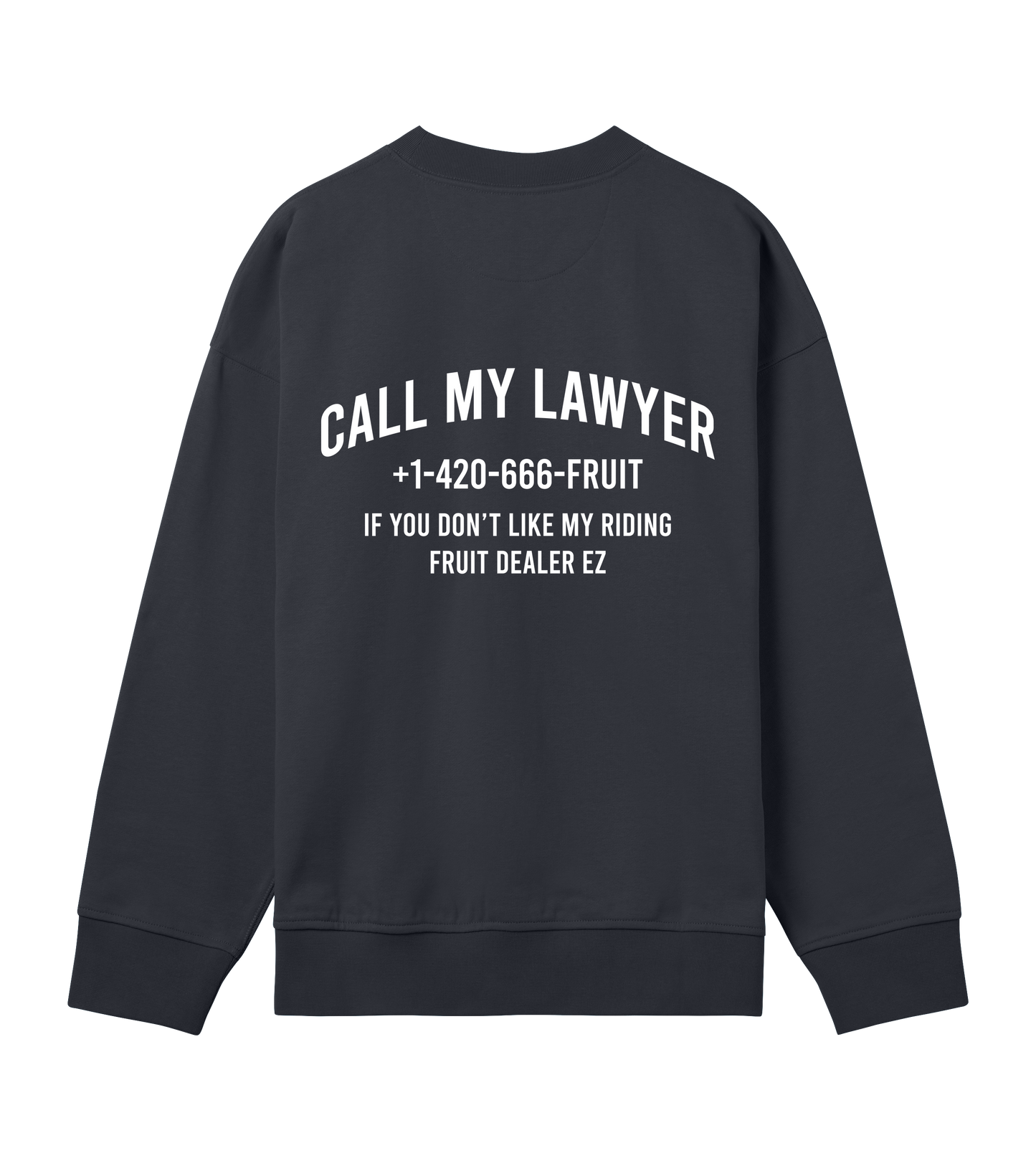 CALL MY LAWYER SWEATER BLACK - Fruit Dealer