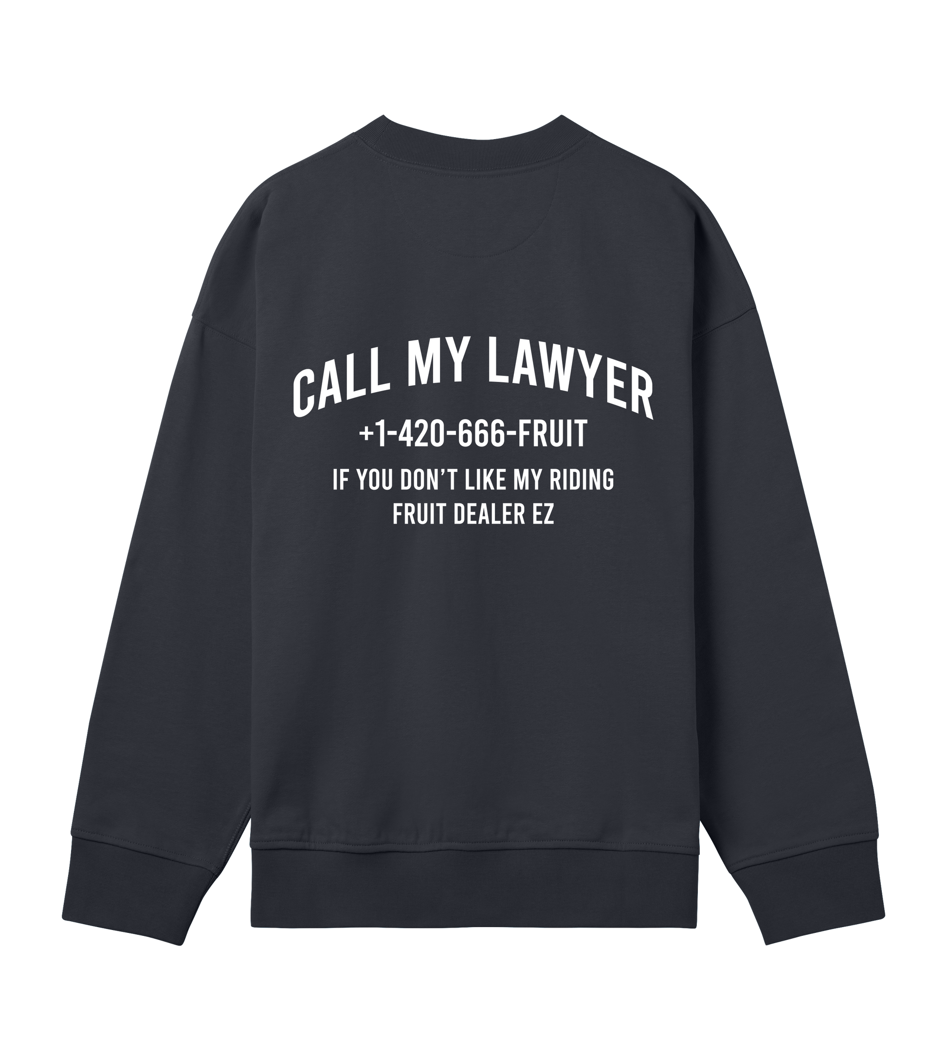 CALL MY LAWYER SWEATER BLACK - Fruit Dealer