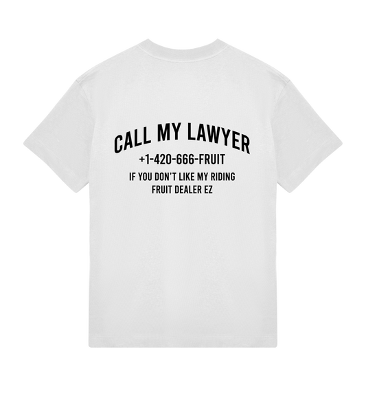 CALL MY LAWYER T-SHIRT WHITE - Fruit Dealer